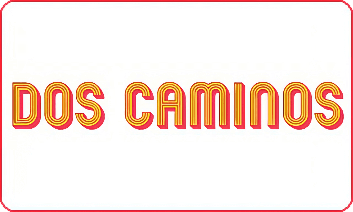 Dos Caminos Gift Card